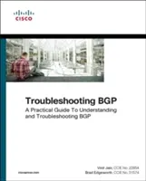 Troubleshooting Bgp: A Practical Guide to Understanding and Troubleshooting Bgp (Guía práctica para comprender y solucionar problemas de Bgp) - Troubleshooting Bgp: A Practical Guide to Understanding and Troubleshooting Bgp