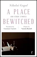 Un lugar embrujado y otras historias - A Place Bewitched and Other Stories