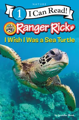 Ranger Rick Ojalá fuera una tortuga marina - Ranger Rick: I Wish I Was a Sea Turtle