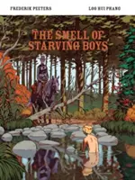 El olor de los niños hambrientos - The Smell of Starving Boys