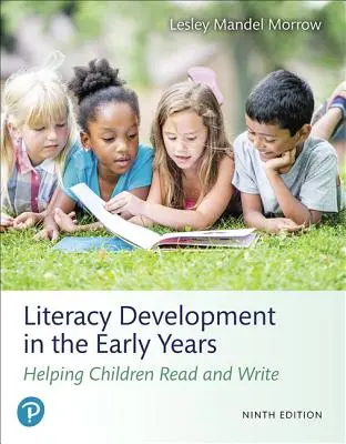 La alfabetización en los primeros años: Ayudar a los niños a leer y escribir - Literacy Development in the Early Years: Helping Children Read and Write