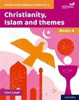 Eduqas GCSE Estudios Religiosos (9-1): Ruta A - Cristianismo, Islam y temas - Eduqas GCSE Religious Studies (9-1): Route A - Christianity, Islam and themes