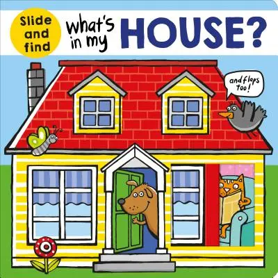 ¿Qué hay en mi casa? Un libro de buscar y deslizar - What's in My House?: A Slide and Find Book