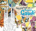 Libro para colorear de Antoni Gaudí - Antoni Gaudi Colouring Book