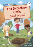 Club de Detectives: El Tesoro Enterrado - (Blanco Early Reader) - Detective Club: Buried Treasure - (White Early Reader)