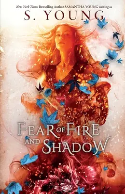 Miedo al fuego y a la sombra - Fear of Fire and Shadow