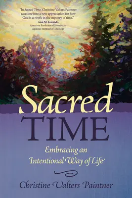 Tiempo sagrado: Adoptar un estilo de vida intencional - Sacred Time: Embracing an Intentional Way of Life