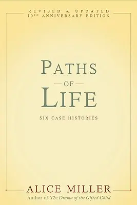 Caminos de la vida: Seis historias de casos - Paths of Life: Six Case Histories