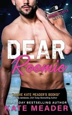 Querida compañera de piso (Novela de los Rebeldes Novatos) - Dear Roomie (A Rookie Rebels Novel)