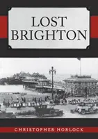 Brighton perdido - Lost Brighton