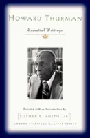 Howard Thurman: Escritos esenciales - Howard Thurman: Essential Writings