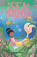 Guardianes del Mar: Escuela de Tortugas - Libro 4 - Sea Keepers: Sea Turtle School - Book 4