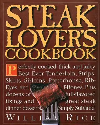 Libro de cocina para amantes de la carne - Steak Lover's Cookbook