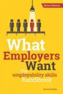 Lo que buscan los empresarios - Manual de competencias para el empleo - What Employers Want - The Employability Skills Handbook