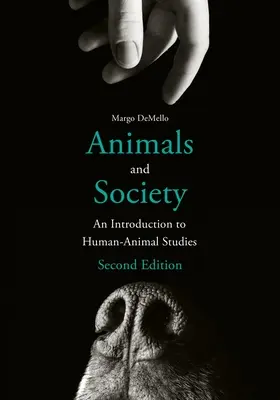 Animales y sociedad: Introducción a los estudios sobre animales y humanos - Animals and Society: An Introduction to Human-Animal Studies