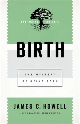 El nacimiento: El misterio de nacer - Birth: The Mystery of Being Born