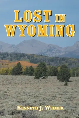 Perdidos en Wyoming - Lost in Wyoming
