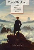 Poetas que piensan: Pope, Whitman, Dickinson, Yeats - Poets Thinking: Pope, Whitman, Dickinson, Yeats