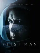 First Man - El guión anotado - First Man - The Annotated Screenplay