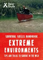 Bear Grylls Habilidades de Supervivencia Entornos Extremos - Bear Grylls Survival Skills Extreme Environments