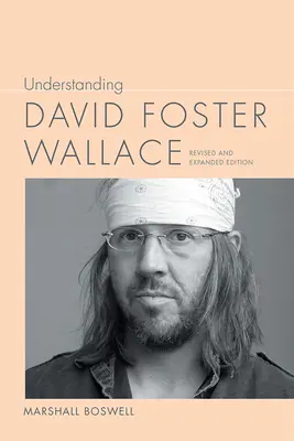 Comprender a David Foster Wallace - Understanding David Foster Wallace