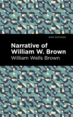 Narrativa de William W. Brown - Narrative of William W. Brown