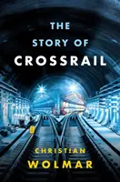 La historia de Crossrail - The Story of Crossrail