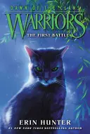 Warriors Dawn of the Clans #3: La Primera Batalla - Warriors: Dawn of the Clans #3: The First Battle