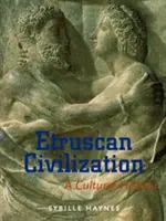 La civilización etrusca: Una historia cultural - Etruscan Civilization: A Cultural History