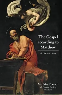 El Evangelio según San Mateo: Comentario - The Gospel According to Matthew: A Commentary