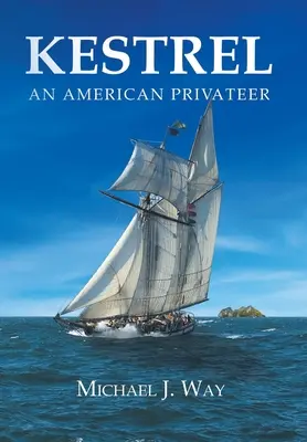 Kestrel: Un corsario americano - Kestrel: An American Privateer