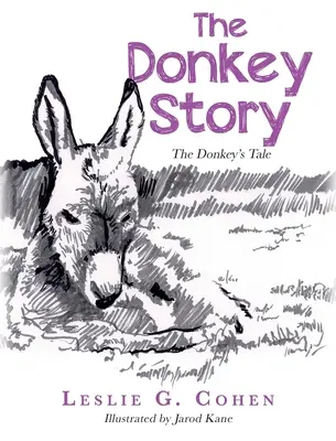 La historia del burro: La historia del burro - The Donkey Story: The Donkey's Tale