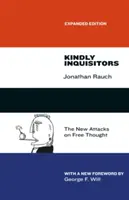 Amables inquisidores: Los nuevos ataques al libre pensamiento, edición ampliada - Kindly Inquisitors: The New Attacks on Free Thought, Expanded Edition