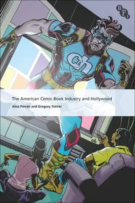 La industria americana del cómic y Hollywood - The American Comic Book Industry and Hollywood