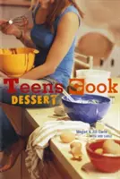 Teens Cook Dessert: [Un libro de repostería] - Teens Cook Dessert: [A Baking Book]