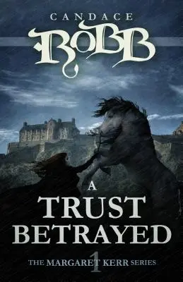 Una Confianza Traicionada: La Serie Margaret Kerr - Libro Uno - A Trust Betrayed: The Margaret Kerr Series - Book One