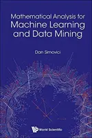 Análisis matemático para el aprendizaje automático y la minería de datos - Mathematical Analysis for Machine Learning and Data Mining