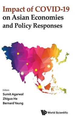 Impacto de Covid-19 en las economías asiáticas y respuestas políticas - Impact of Covid-19 on Asian Economies and Policy Responses