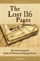 Las 116 páginas perdidas: Reconstruyendo las historias perdidas del Libro de Mormón - The Lost 116 Pages: Reconstructing the Book of Mormon's Missing Stories