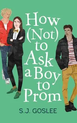 Cómo no invitar a un chico al baile de graduación - How Not to Ask a Boy to Prom
