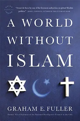 Un mundo sin Islam - A World Without Islam