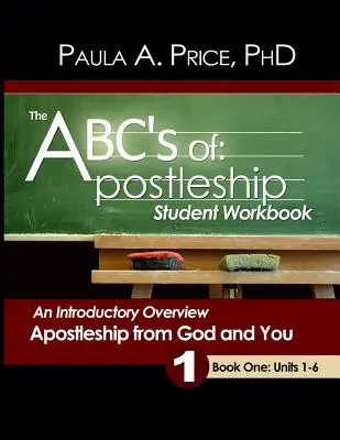 El ABC del Apostolado: Libro de Trabajo del Estudiante, Libro Uno - The ABCs of Apostleship: Student Workbook, Book One