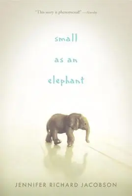 Pequeño como un elefante - Small as an Elephant