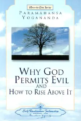 Por qué Dios permite el mal y cómo superarlo (en inglés) - Why God Permits Evil and How to Rise Above It