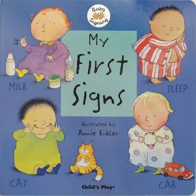 Mis primeros signos: Lenguaje de signos americano - My First Signs: American Sign Language