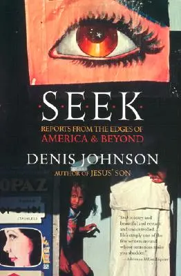 Seek: Informes desde los confines de América y más allá - Seek: Reports from the Edges of America & Beyond