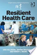 Atención sanitaria resiliente - Resilient Health Care