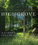 Highgrove - Un jardín celebrado - Highgrove - A Garden Celebrated