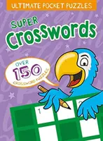 Los mejores crucigramas de bolsillo: Súper crucigramas para niños - Ultimate Pocket Puzzles: Super Crosswords for Kids