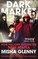 DarkMarket - Cómo los hackers se convirtieron en la nueva mafia - DarkMarket - How Hackers Became the New Mafia